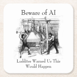 Beware of AI - Luddites Warned Us Rechteckiger Pappuntersetzer