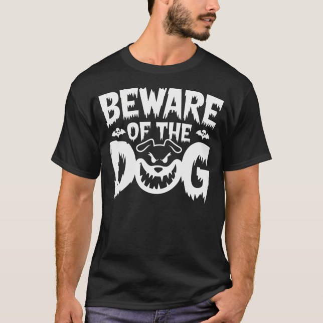 Beware of The Dog T-Shirt (Vorderseite)