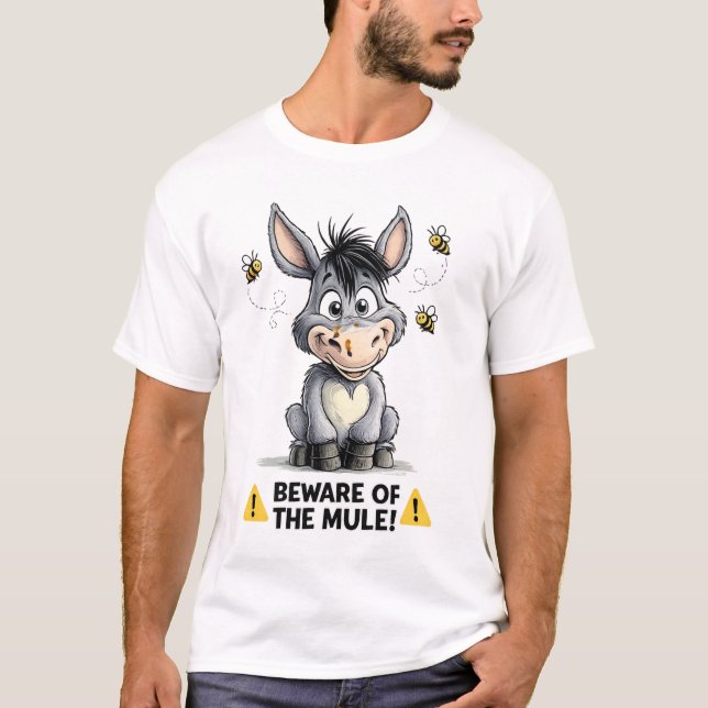 Beware Of The Mule Funny Donkey Warning Design T-Shirt (Vorderseite)