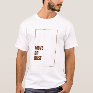 BEWEGEN ODER ROSTEN T-Shirt