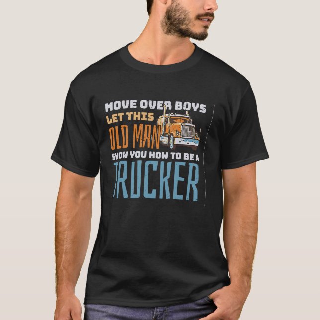 Bewegen über Jungs Ließ diesem alten Mann zeigen,  T-Shirt (Vorderseite)