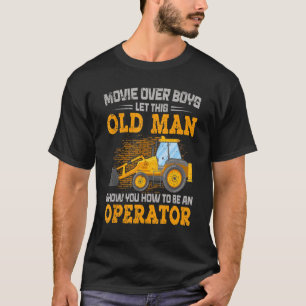 Bewegen über Jungs Ließ diesem alten Mann zeigen, T-Shirt