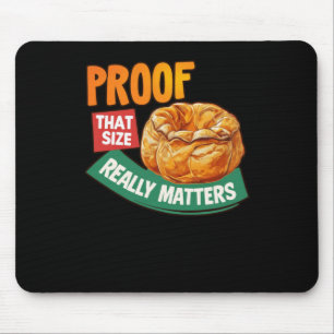 Beweise für diese Größe wirklich S - Yorkshire Pud Mousepad