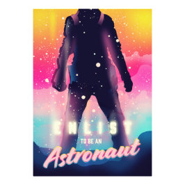 Bewerben Sie sich, Astronaut zu werden Fotodruck