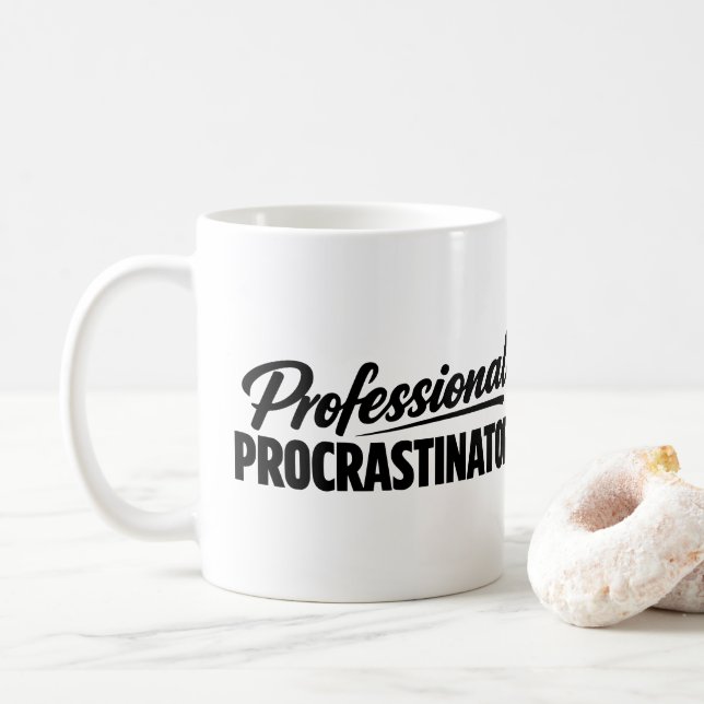 Bewerblicher Aufschieber Lustiger Humor Kaffeetasse (Mit Donut)