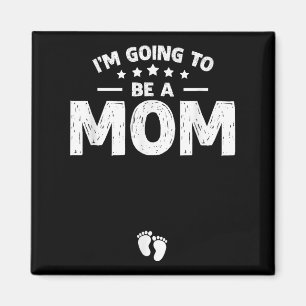 Bewerbung für MOMY Baby Ankündigung werde ich werd Magnet