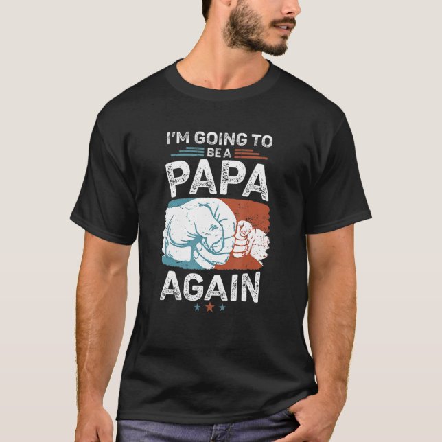 Bewerbung für Papa wieder Schwangerschaft Baby Ank T-Shirt (Vorderseite)