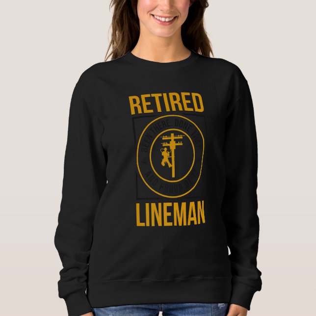 Bewölkt Lineman Retirement Sweatshirt (Vorderseite)