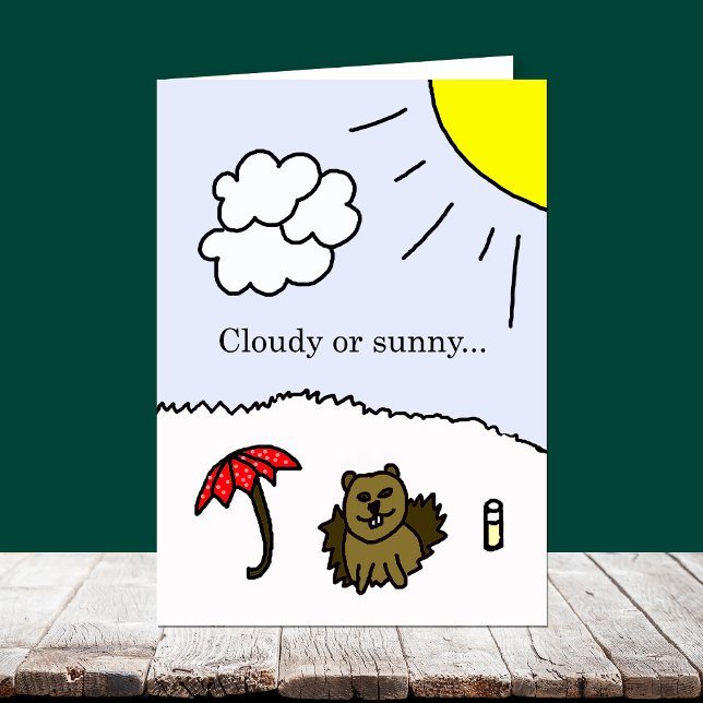 Bewölkte oder sonnige Groundhog Day-Karte Karte (Von Creator hochgeladen)