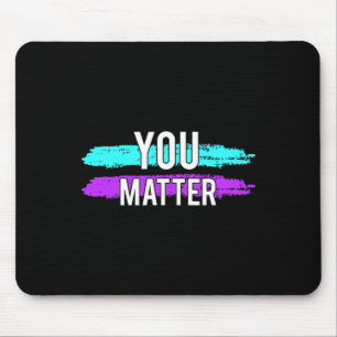 Bewusstsein, dass Sie ein Problem Design Geschenk Mousepad