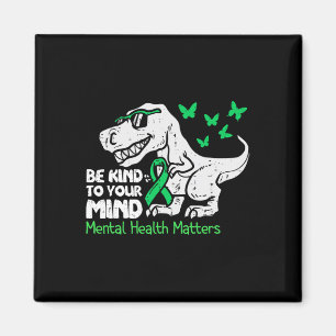 Bewusstsein für psychische Gesundheit Dino lustige Magnet