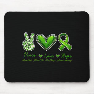 Bewusstsein für psychische Gesundheit Frieden Lieb Mousepad
