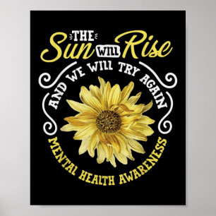 Bewusstsein für psychische Gesundheit Sonnenblumen Poster