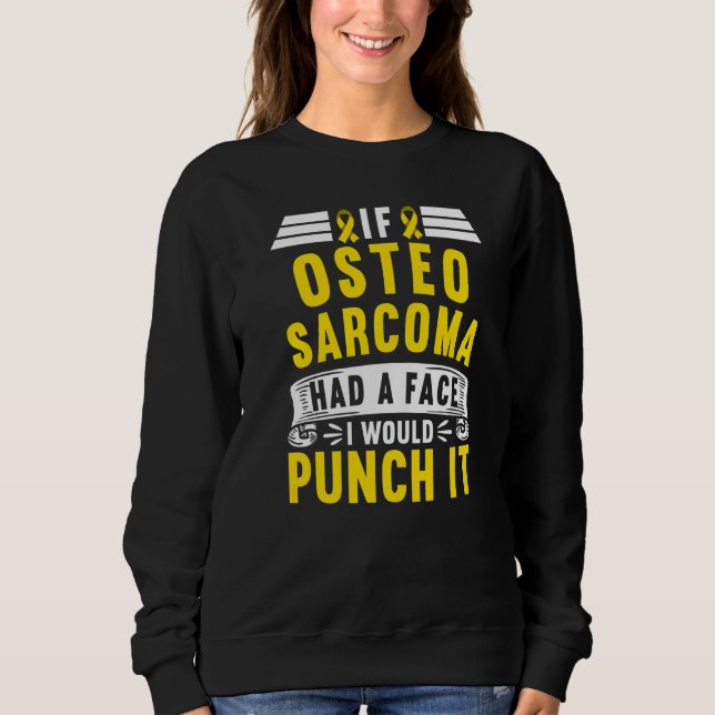 Bewusstsein Wenn Osteosarkom ein Gesicht hätte, wü Sweatshirt (Vorderseite)