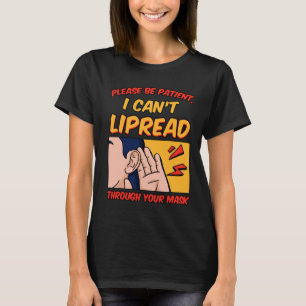 Bewusstseinsbildung Lipreading Hearing Loss Asl T-Shirt