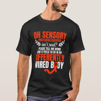 Bewusstseinsmonat Sinnesverarbeitungsstörung Ist N T-Shirt