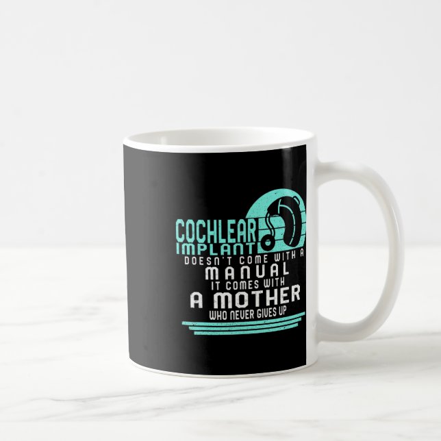Bewusstseinsstörung Mutter Cochlear Implantat Asl  Kaffeetasse (Rechts)