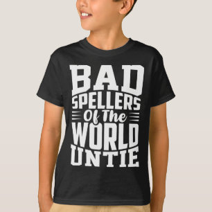 Bewusstseinsstörungen Speller der Welt Untie Dysle T-Shirt