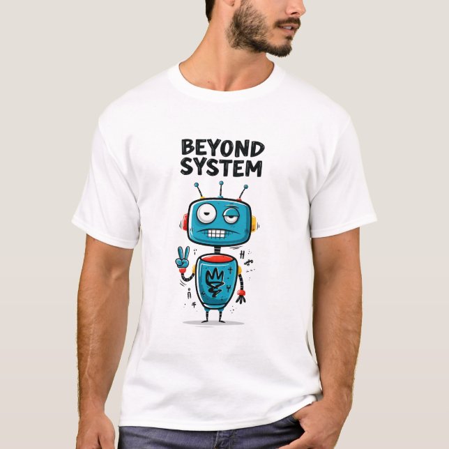 Beyond System Lustiger Robot Alien Charakter Gesch T-Shirt (Vorderseite)