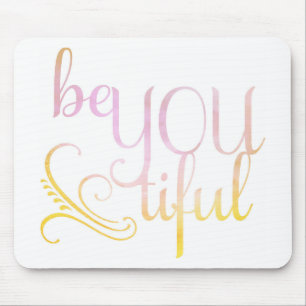 "BeYOUtiful" Mausunterlage Mousepad