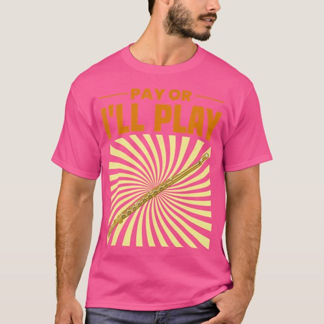 Bezahlen oder ich spiele Flute Player Shirt Flutis (Vorderseite)