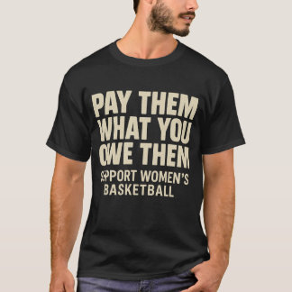 Bezahlen Sie ihnen, was Sie ihnen schulden Unterst T-Shirt