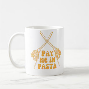 Bezahlen Sie mich in Pasta Kaffeetasse