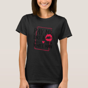 Bezahlen Sie mich wie einen weißen Mann, Frauenrec T-Shirt