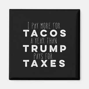 Bezahlung von Tacos pro Jahr mehr als Trump für St Magnet