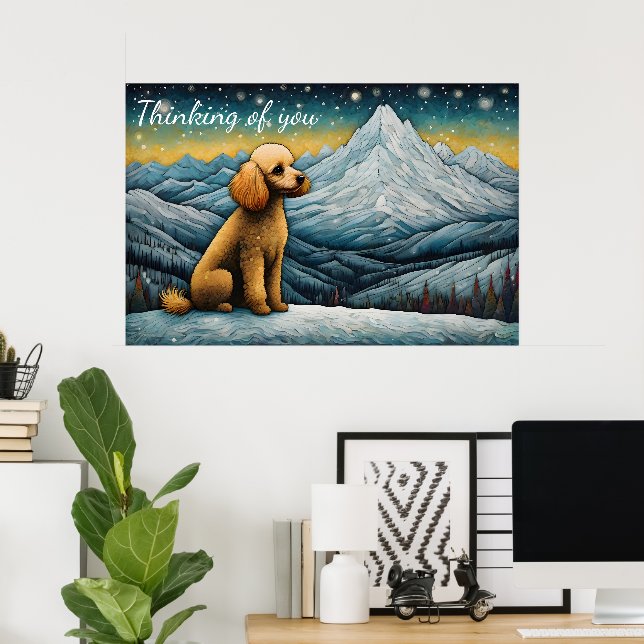 Bezauberndes Poodle Schneeberg Denken Sie an Sie Poster (Heimbüro)