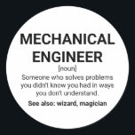 Bezeichnung für Maschinenbauingenieure Runder Aufkleber<br><div class="desc">Maschinenbauingenieur Definition: Jemand,  der Probleme löst,  von denen man nicht wusste,  dass man sie hatte,  auf eine Weise,  die man nicht versteht. Siehe auch: Zauberer</div>