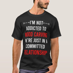 Beziehung Holz Carving Woodcarving T-Shirt