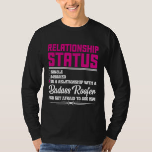 Beziehung zu einer Dachdecker-Ehefrau Freundin 1 T-Shirt