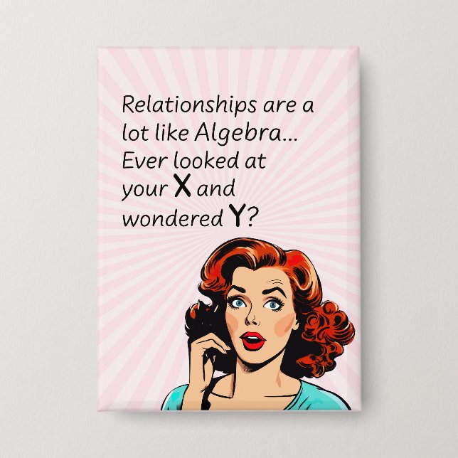 Beziehungen sind wie Algebra Funny Quip Button (Vorderseite)