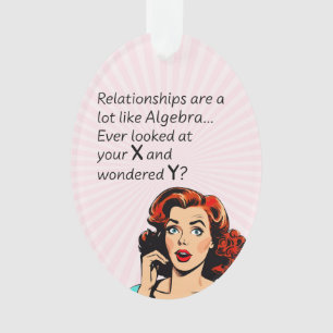 Beziehungen sind wie Algebra Lustiger Spruch Ornament