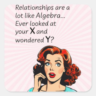 Beziehungen sind wie Algebra Lustiger Spruch Quadratischer Aufkleber