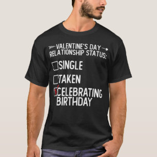 Beziehungen Status Valentinstag Geburtstag Par T-Shirt
