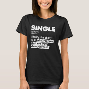 Beziehungsstatus Single Adjektiv Definition Lo T-Shirt