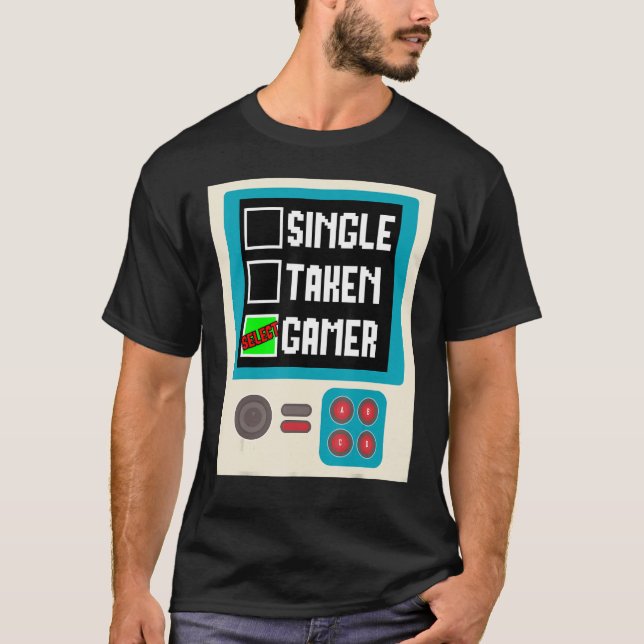 Beziehungsstatus Single Taken Gamer Gaming T-Shirt (Vorderseite)