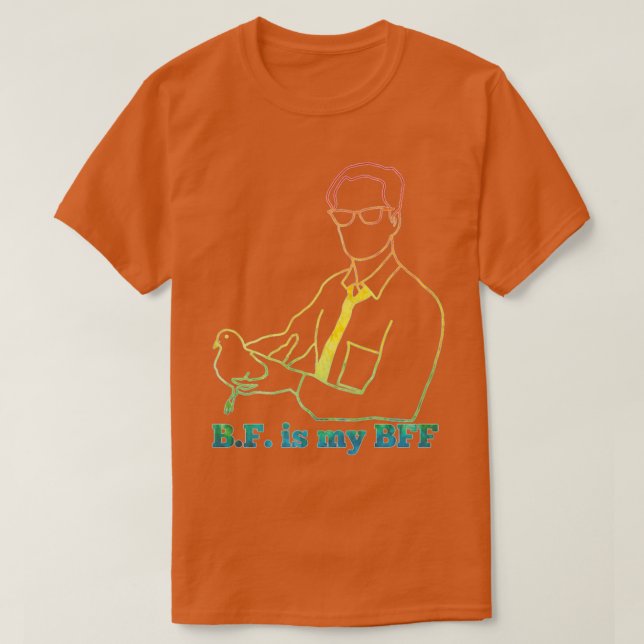 BF Skinner ist meine BESTE FREUNDIN Regenbogen T-Shirt (Design vorne)