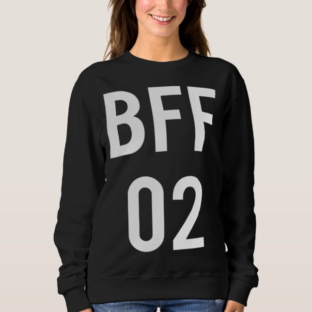 BFF 02 BFF  for 2 Girls Cheap and Sweet Sweatshirt (Vorderseite)