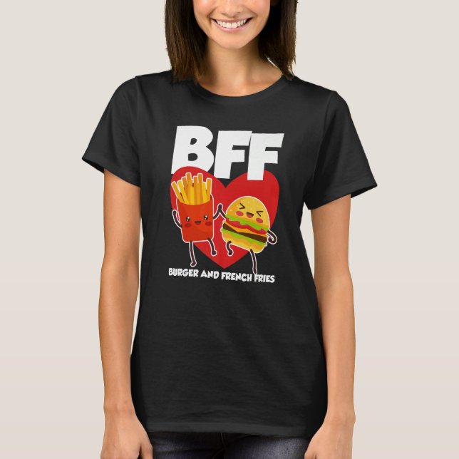 BFF Burger And Fries T-Shirt (Vorderseite)