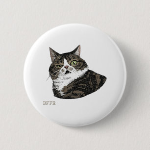 BFFR Katze Sei Wirklich Lustig Sarkastischer Katze Button