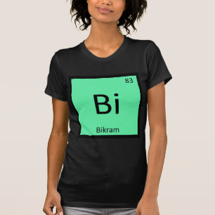Bi - Bikram Yoga Chemie Periodensystem Symbol T-Shirt