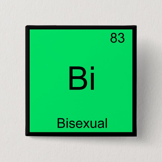 Bi - Bisexuelle Chemie Element Symbol Funny Button (Vorderseite)