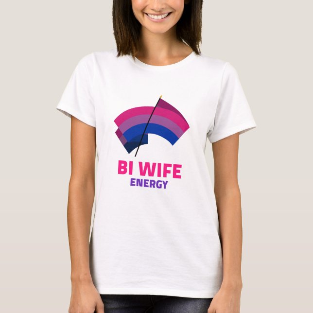 Bi Ehefrau Energy T-Shirt (Vorderseite)