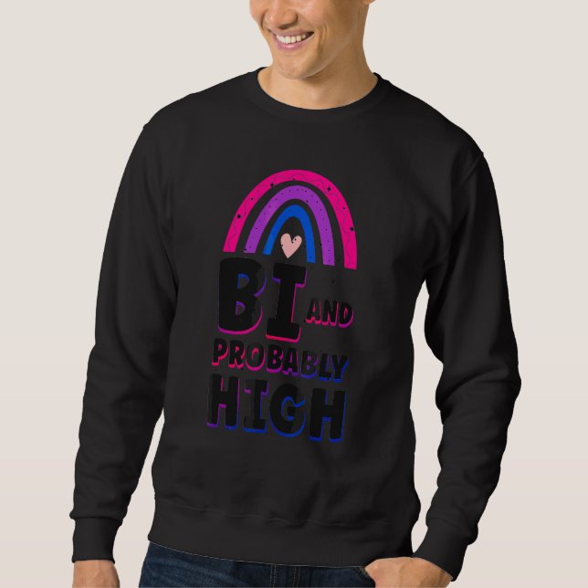 Bi-Pride-Flag Bi und wahrscheinlich hoch 1 Sweatshirt (Vorderseite)