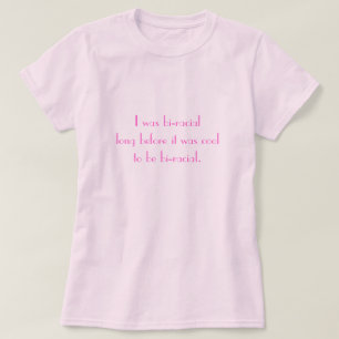 Bi-Rassischer T - Shirt