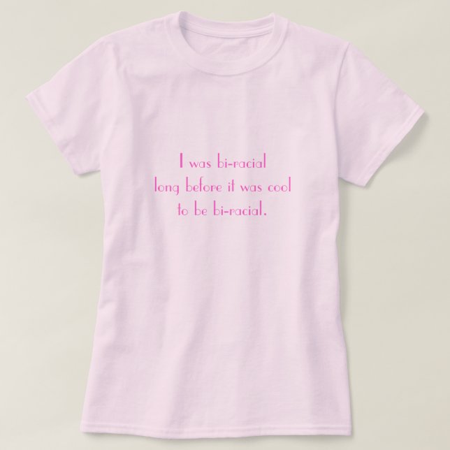 Bi-Rassischer T - Shirt (Design vorne)