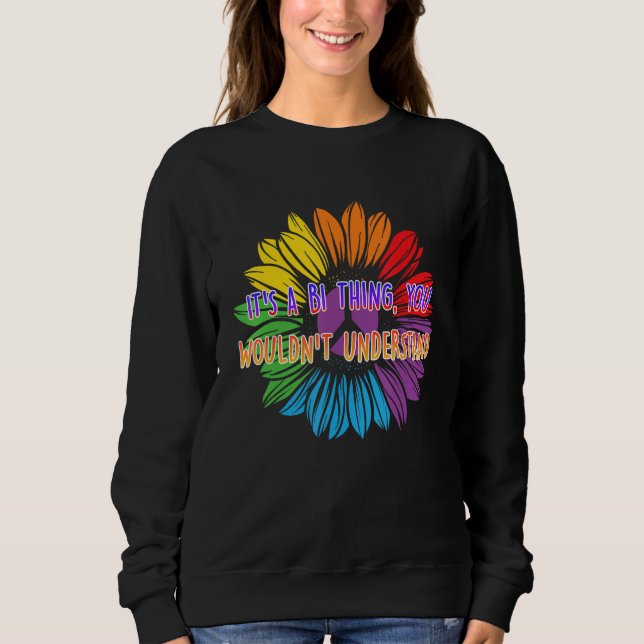Bi Thing You Wont Understand Bisexual LGBTQ Bi Pri Sweatshirt (Vorderseite)